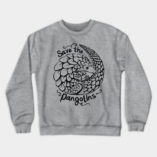 Cute Pangolin Gift - Save The Pangolins Crewneck Sweatshirt